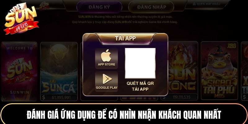 Đánh giá ứng dụng để có nhìn nhận khách quan nhất